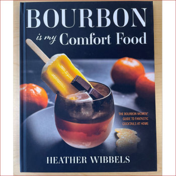 "Bourbon is My Comfort Food"